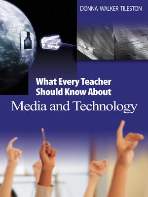 cover image of What Every Teacher Should Know About Media and Technology
